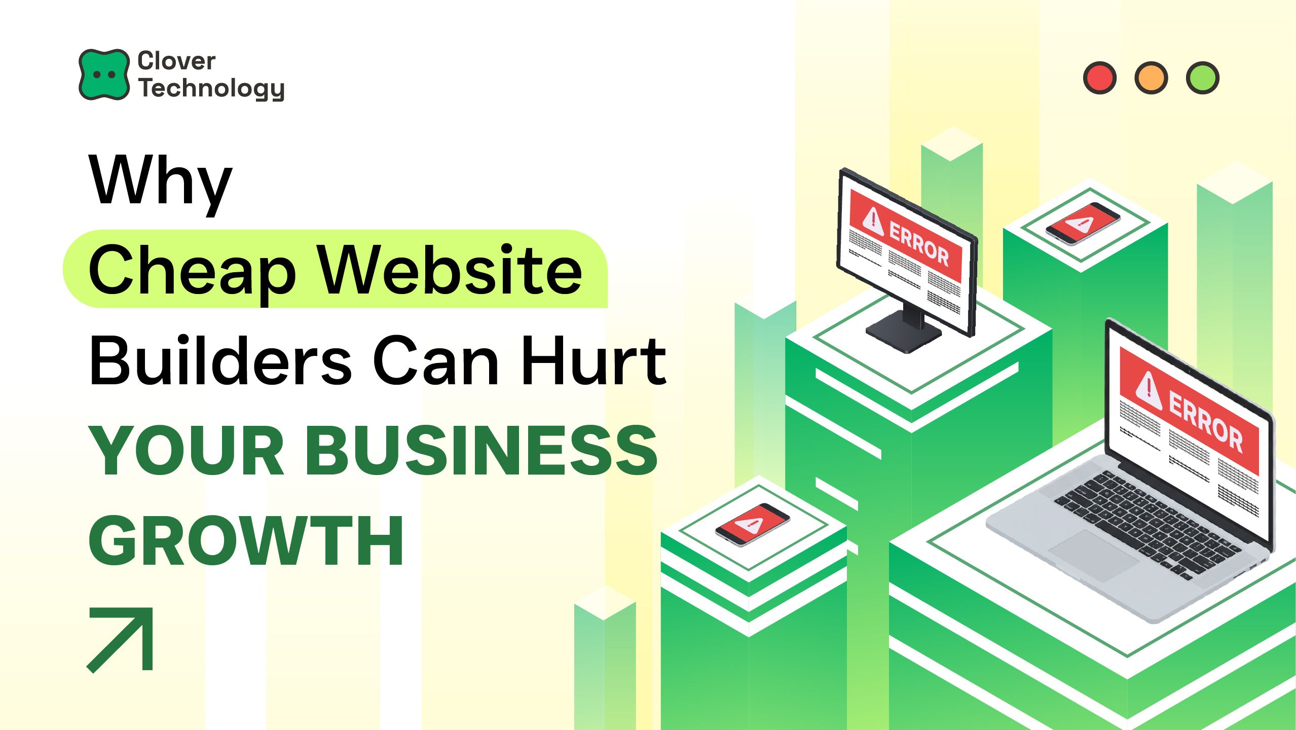 Why Cheap Website Builders Can Hurt Your Business Growth